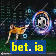 bet. ia